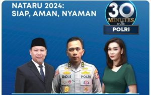 Kesiapan Polri dan Kemenko PMK Jelang Nataru 2024/2025 Langkah Strategis untuk Keamanan dan Kenyamanan Masyarakat